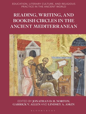 cover image of Reading, Writing, and Bookish Circles in the Ancient Mediterranean